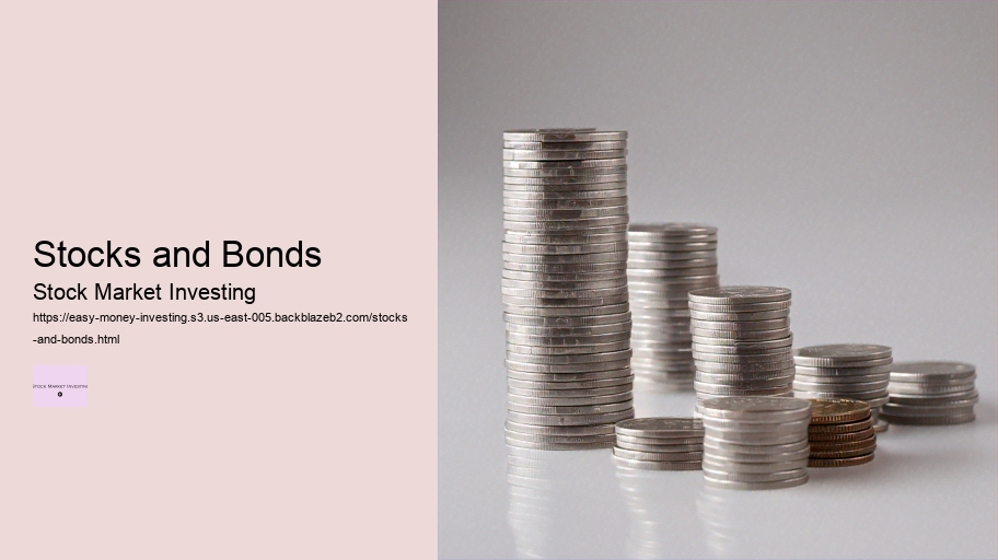 Stocks and Bonds